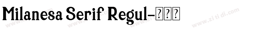 Milanesa Serif Regul字体转换